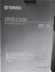 YAMAHA 5-Disc DVD Audio-Video Dolby Digital DTS Changer DVD-C920 Owner&rsquo;s Manual
