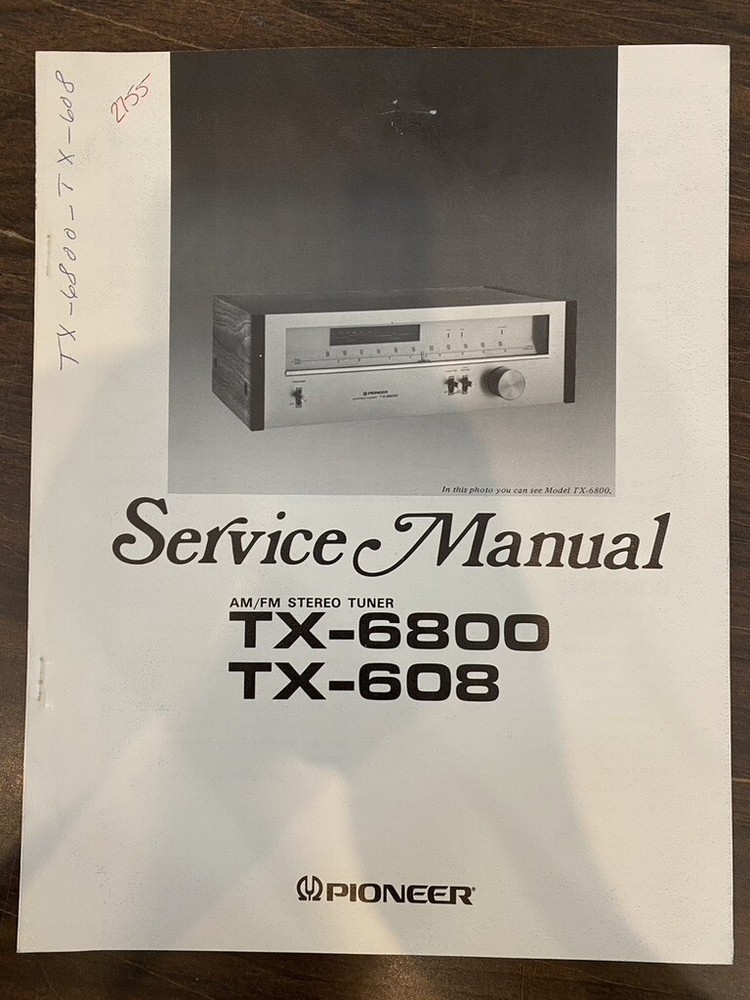 PIONEER TX-6800 TX-608 TUNER Service Manual **ORIGINAL**