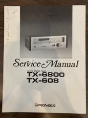 PIONEER TX-6800 TX-608 TUNER Service Manual **ORIGINAL**