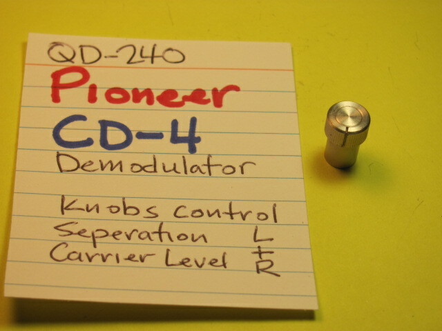 📈PIONEER QD-240 CD-4 DEMODULATOR SEPERATION/CARRIER LEVEL KNOBS