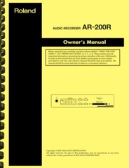 Roland AR-200 Audio Recorder OWNER&rsquo;S MANUAL