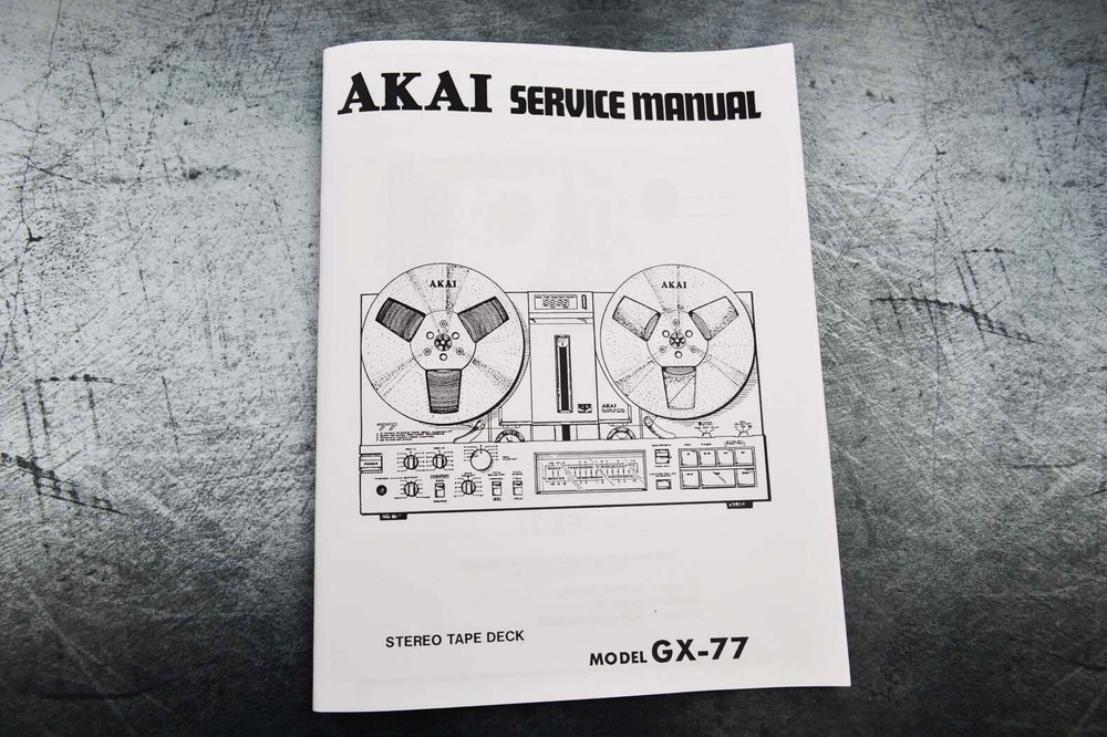 New AKAI GX-77 Reel to Reel Tape Recorder SERVICE MANUAL