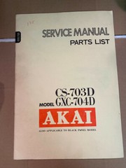 AKAI CS-703D GXC704D Service Manual/Parts List Manuals **ORIGINAL**