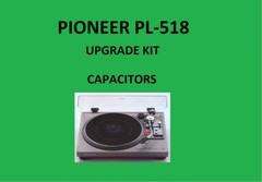 Turntable PIONEER PL-518 Repair KIT – all capacitors