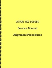 Otari MX-5050BII SERVICE MANUAL and ALIGNMENT PROCEDURES
