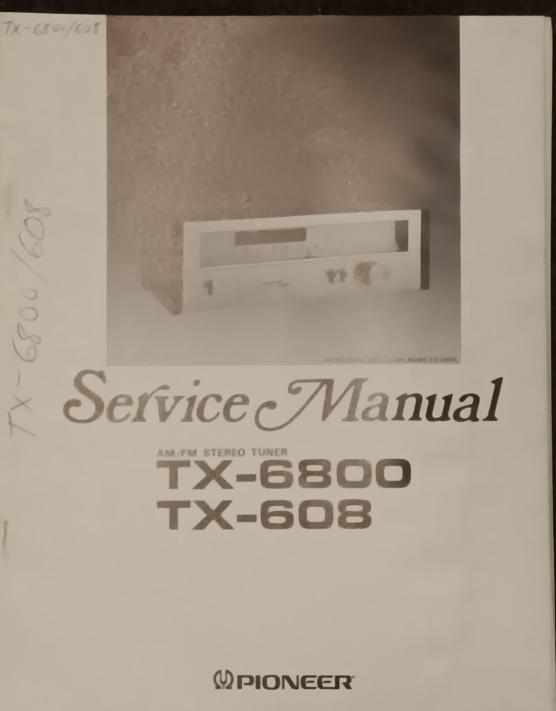 Pioneer TX-608 TX-6800 Stereo Tuner Service Manual Original