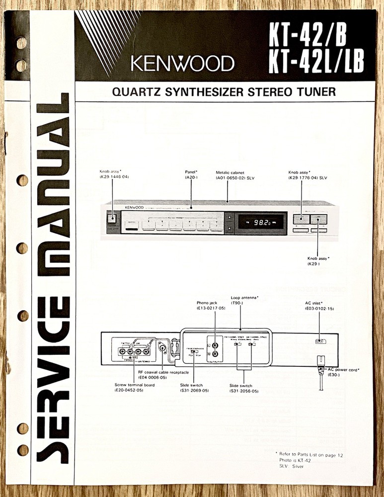 Kenwood KT-42 B/L/LB: Quartz Stereo Synthesizer Tuner: Service & Repair Manual.