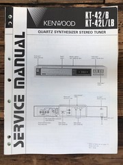 Kenwood KT-42 -42B -42L Tuner Service Manual *Original*