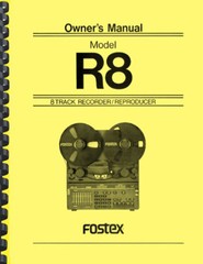 Fostex R8 8-Track Recorder OWNER&rsquo;S MANUAL and SERVICE MANUAL