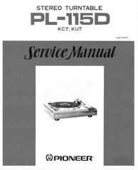 Pioneer PL-115D PL 115D Turntable OWNER&rsquo;S MANUAL and SERVICE MANUAL