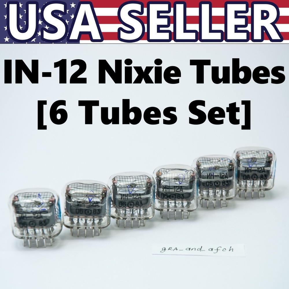 IN-12A Nixie Tubes UNUSED TESTED [6 TUBES SET] FAST DELIVERY – USA Seller
